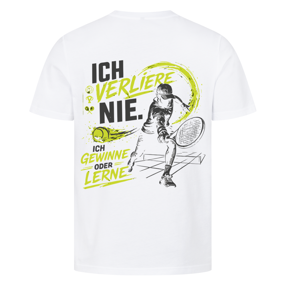 Ich verliere nie auf T-Shirt, Farbe weiß