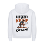 Aufgeben ist keine Option auf Hoodie, Farbe weiß