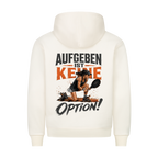 Aufgeben ist keine Option auf Hoodie, Farbe beige