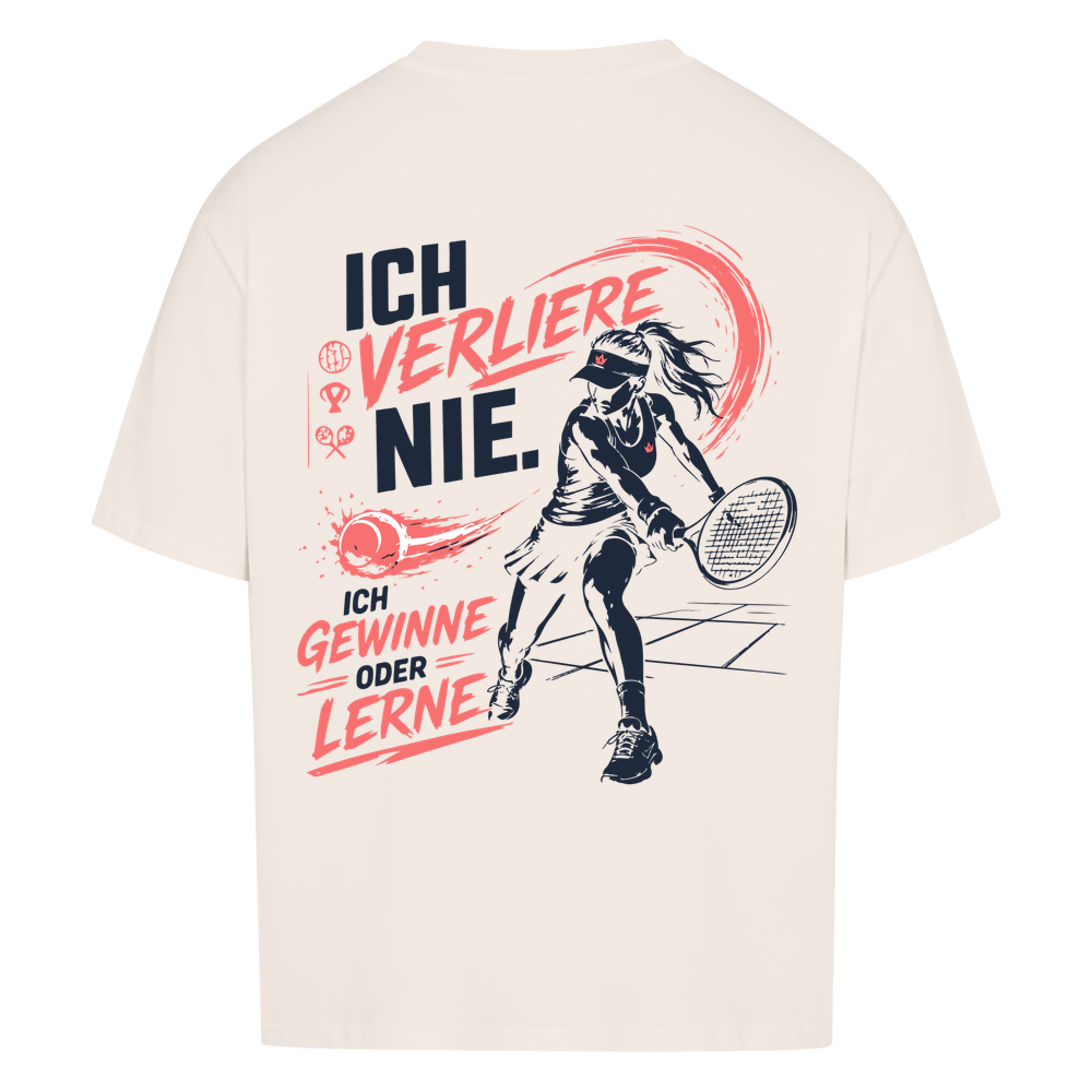 Ich verliere nie auf Oversized Shirt, Farbe naturweiß