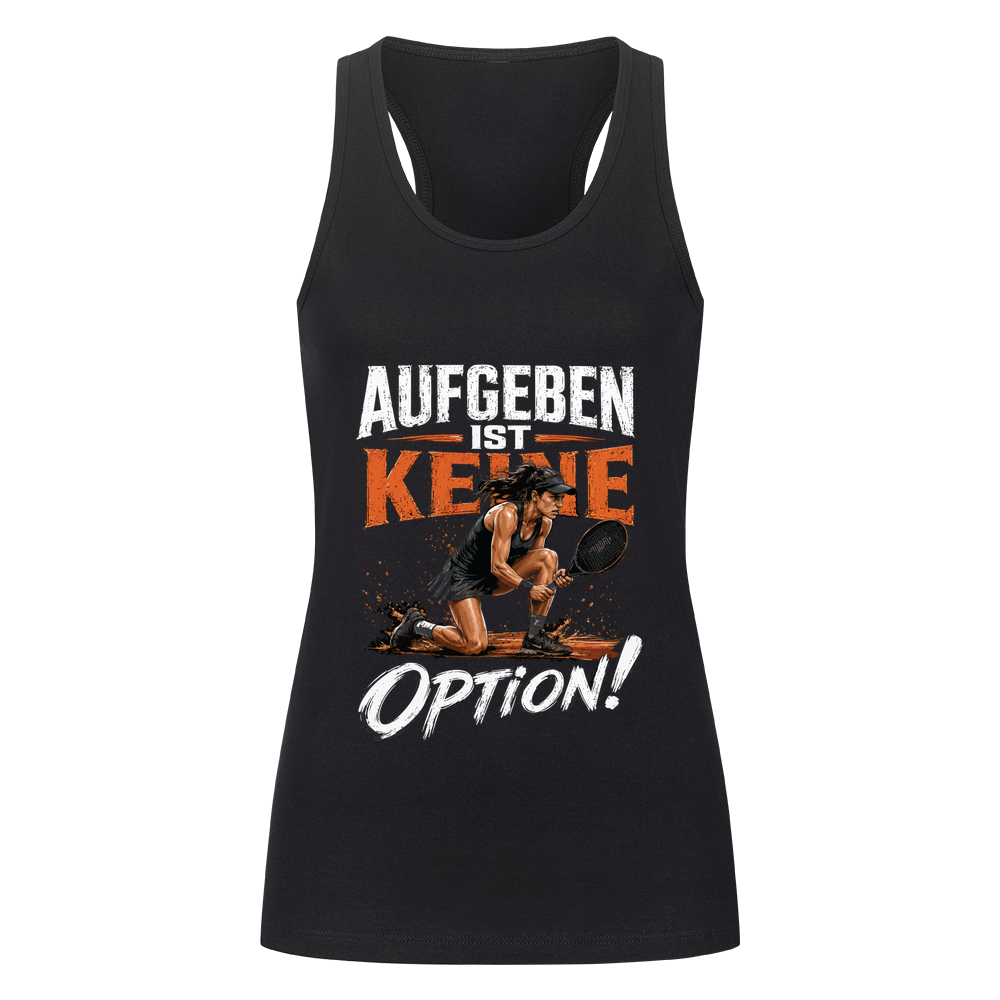 Aufgeben ist keine Option auf Tanktop, Farbe schwarz
