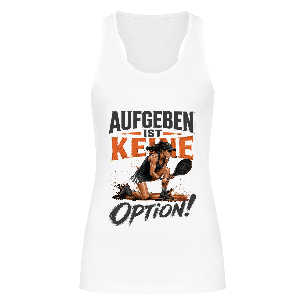 Aufgeben ist keine Option auf Tanktop, Farbe weiß
