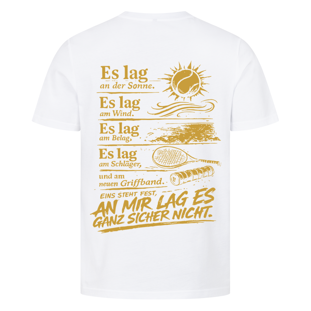 An mir lag es nicht in Gold auf T-Shirt, Farbe weiß