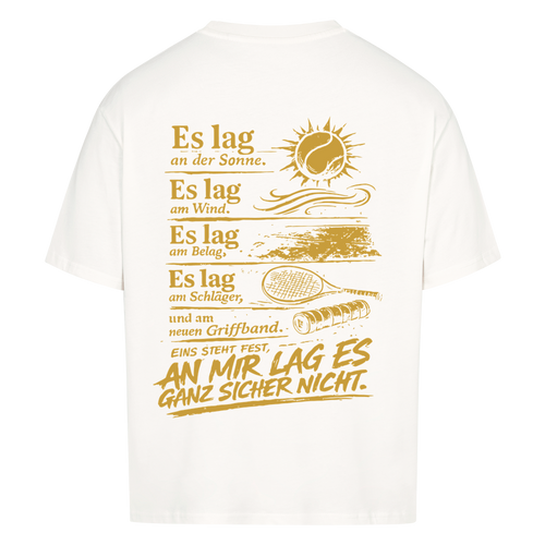An mir lag es nicht in Gold auf Oversized Shirt, Farbe weiß