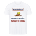 Nur echter Ehrgeiz auf T-Shirt, Farbe weiß
