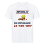Nur echter Ehrgeiz auf T-Shirt, Farbe weiß