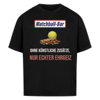 Nur echter Ehrgeiz auf Oversized Shirt, Farbe schwarz