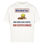 Nur echter Ehrgeiz auf Oversized Shirt, Farbe weiß
