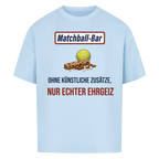 Nur echter Ehrgeiz auf Oversized Shirt, Farbe babyblau