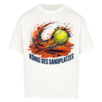König des Sandplatzes auf Oversized Shirt, Farbe weiß