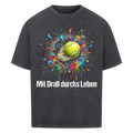 Mit Drall durchs Leben auf Oversized Shirt, Farbe verwaschen schwarz