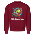 Mit Drall durchs Leben auf Sweatshirt, Farbe weinrot