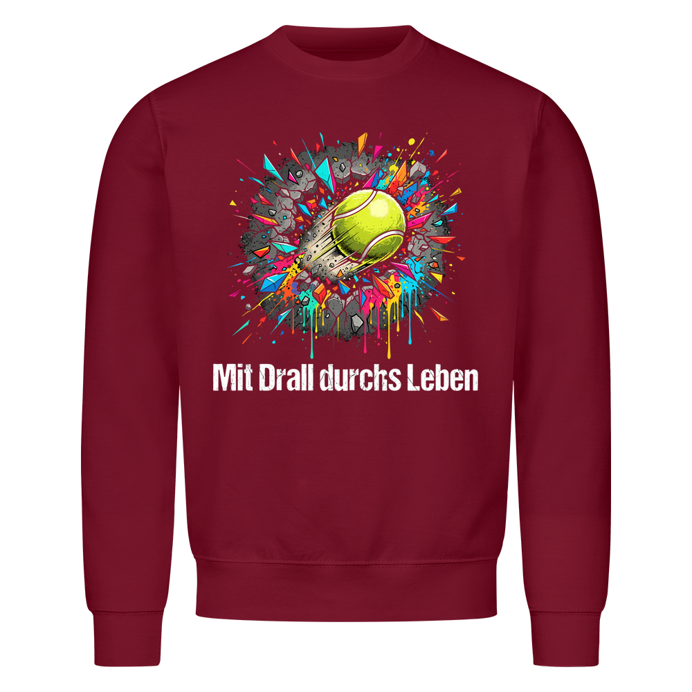 Mit Drall durchs Leben auf Sweatshirt, Farbe weinrot