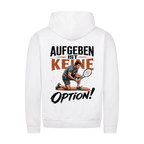 Aufgeben ist keine Option auf Zip-Hoodie, Farbe weiß