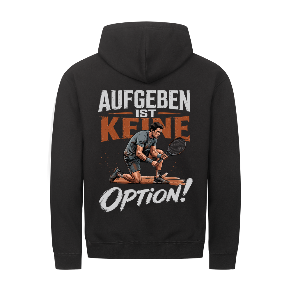 Aufgeben ist keine Option auf Zip-Hoodie, Farbe schwarz