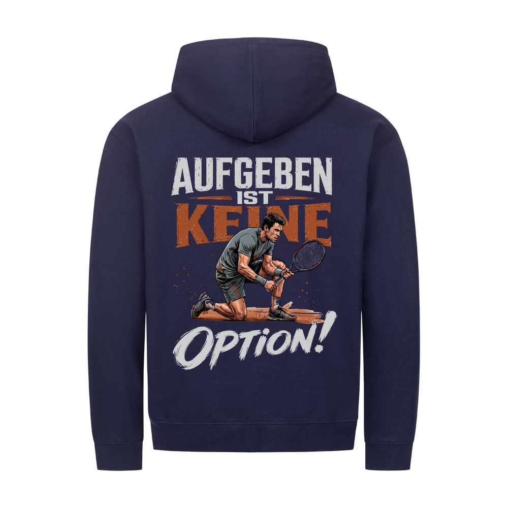 Aufgeben ist keine Option auf Zip-Hoodie, Farbe marineblau