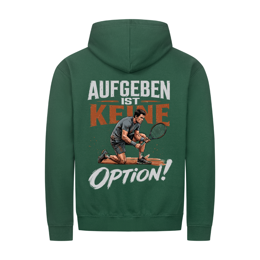 Aufgeben ist keine Option auf Zip-Hoodie, Farbe flaschengrün