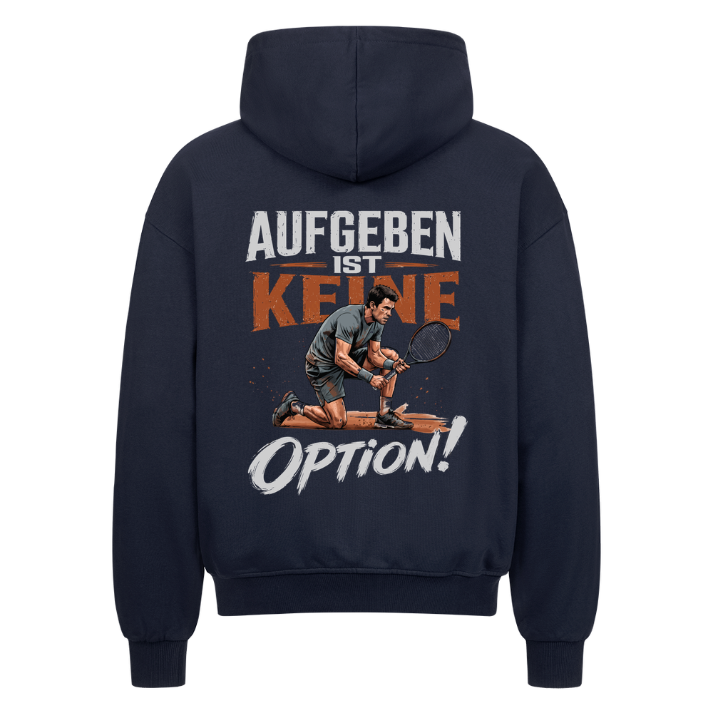 Aufgeben ist keine Option auf Oversized Zip-Hoodie, Farbe marineblau