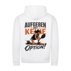 Aufgeben ist keine Option auf Zip-Hoodie, Farbe weiß