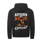 Aufgeben ist keine Option auf Zip-Hoodie, Farbe schwarz