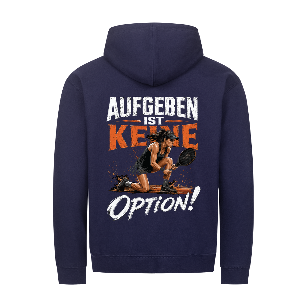 Aufgeben ist keine Option auf Zip-Hoodie, Farbe marineblau