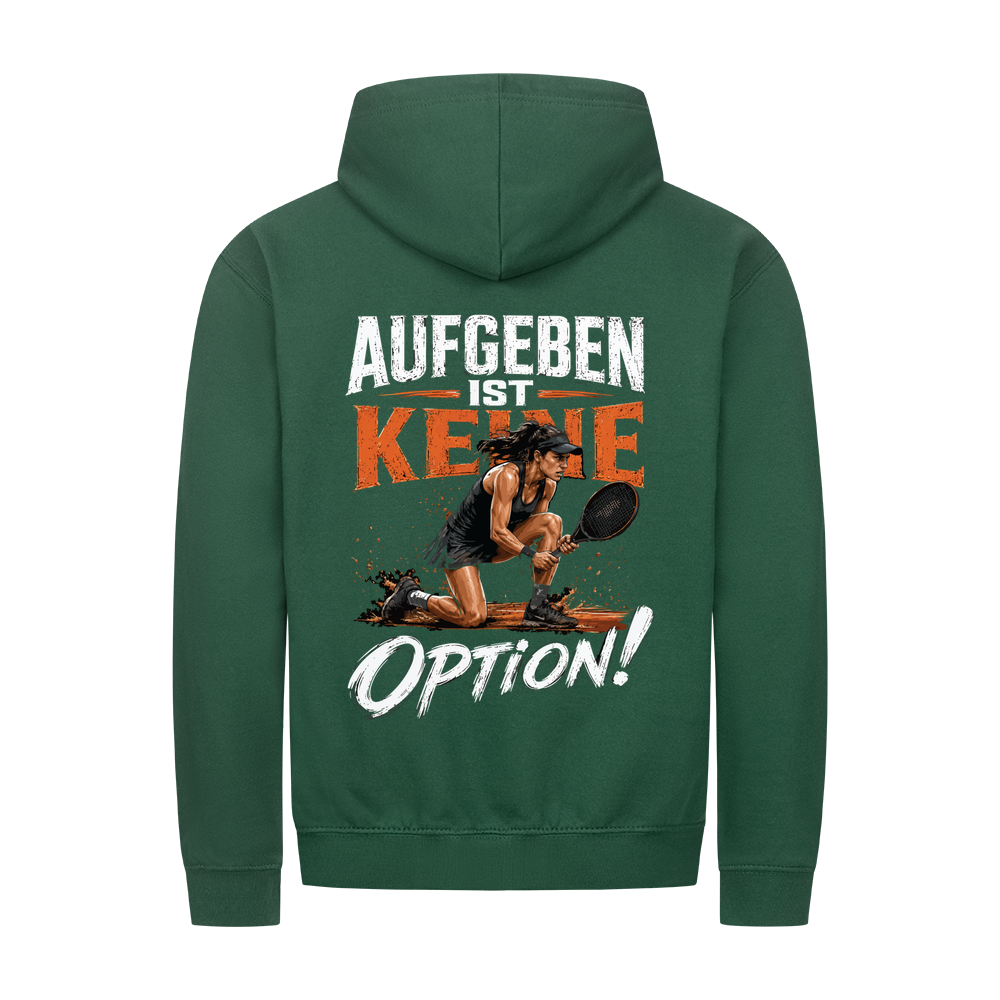 Aufgeben ist keine Option auf Zip-Hoodie, Farbe flaschengrün