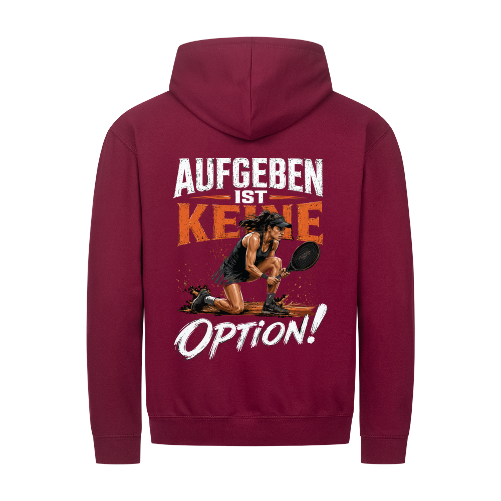 Aufgeben ist keine Option auf Zip-Hoodie, Farbe weinrot
