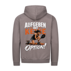 Aufgeben ist keine Option auf Zip-Hoodie, Farbe stahlgrau