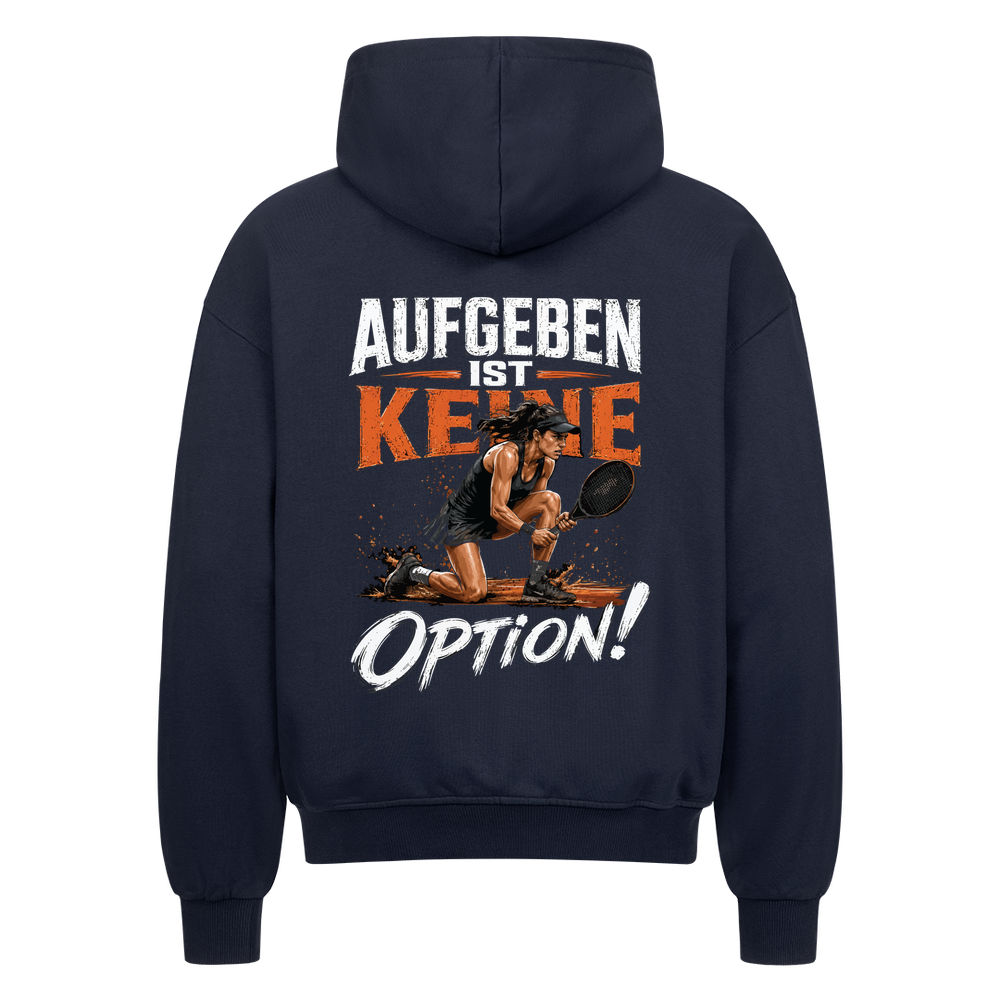 Aufgeben ist keine Option auf Oversized Zip-Hoodie, Farbe marineblau
