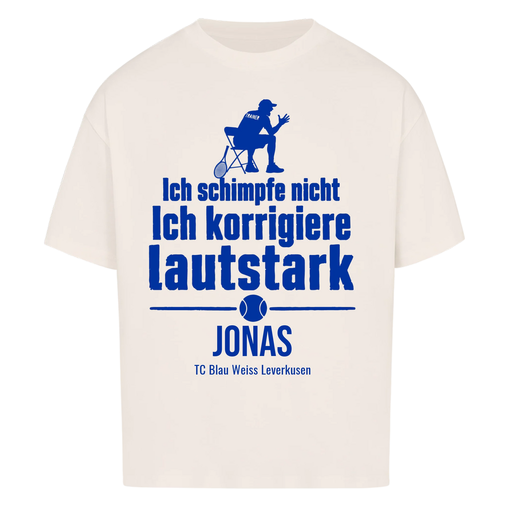 Ich schimpfe nicht auf Oversized Shirt, Farbe naturweiß