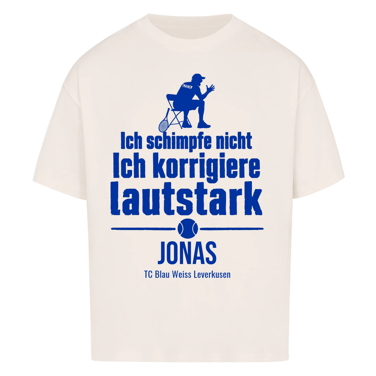 Ich schimpfe nicht auf Oversized Shirt, Farbe naturweiß