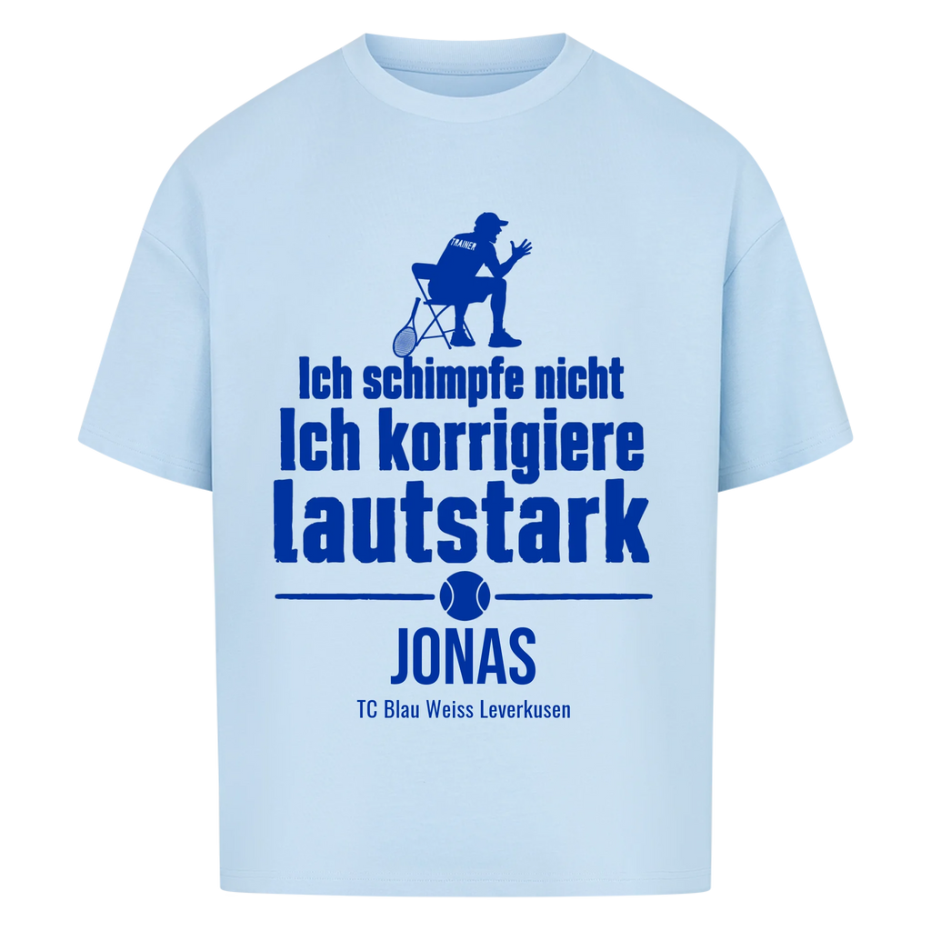 Ich schimpfe nicht auf Oversized Shirt, Farbe babyblau
